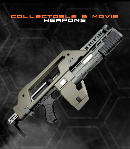 MOVIE & COLLECTABLE WEAPONS