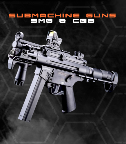 AIRSOFT SUBMACHINE GUNS & CBQ